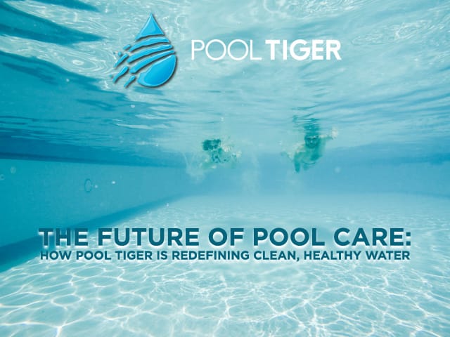 The Future of Pool Care: How Pool Tiger is Redefining Clean, Healthy Water The Future of Pool Care: How Pool Tiger is Redefining Clean, Healthy Water